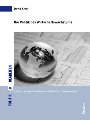 cover image of Die Politik des Wirtschaftswachstums